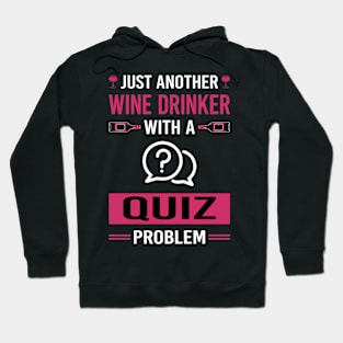 Wine Drinker Quizzes Quiz Hoodie